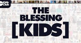 THE BLESSING – featuring kids from different nations